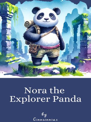 cover image of Nora the Explorer Panda